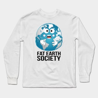 Fat Earth Society Long Sleeve T-Shirt